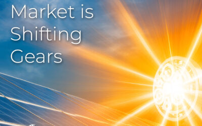 The Solar Market is Shifting Gears